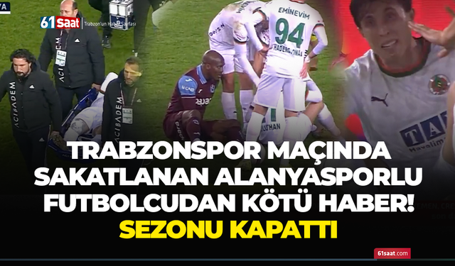 Trabzonspor maçı sonrası genç futbolcuya kötü haber! Sezonu kapattı