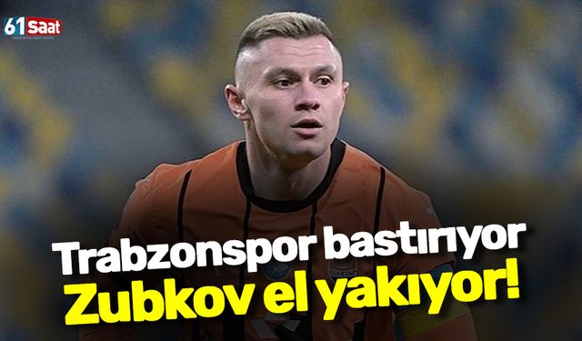 Trabzonspor bastırıyor! Zubkov el yakıyor