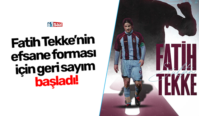 Fatih Tekke’nin efsane forması için geri sayım başladı!