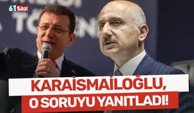 Karaismailoğlu o soruyu yanıtladı!