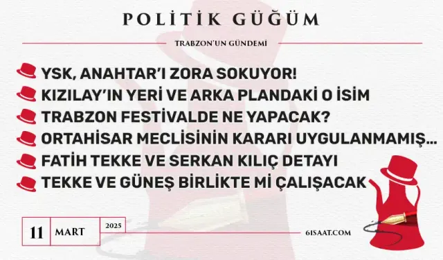 Politik Güğüm - 11 Mart 2025