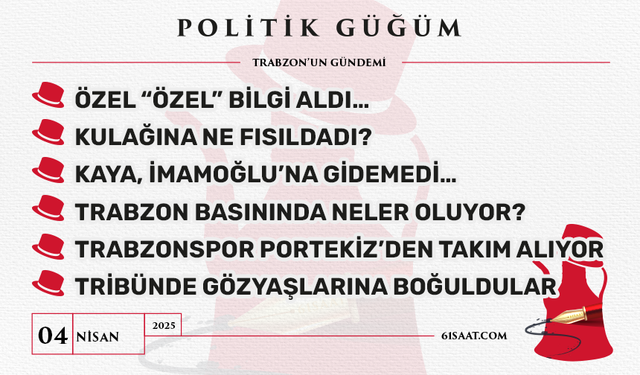 Politik Güğüm - 4 Nisan 2025