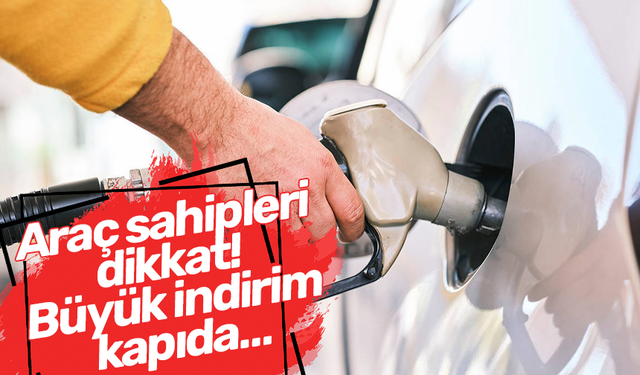 Araç sahipleri dikkat! Büyük indirim kapıda…