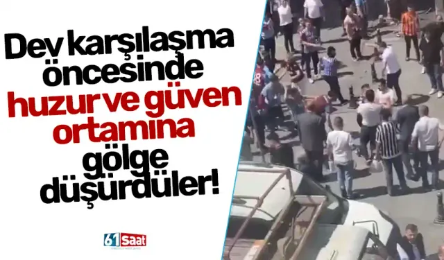 Dev karşılaşma öncesinde huzur ve güven ortamına gölge düşürdüler!