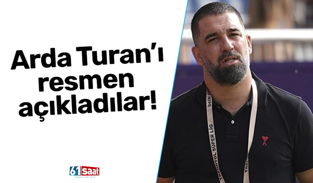 Arda Turan’ı resmen açıkladılar!