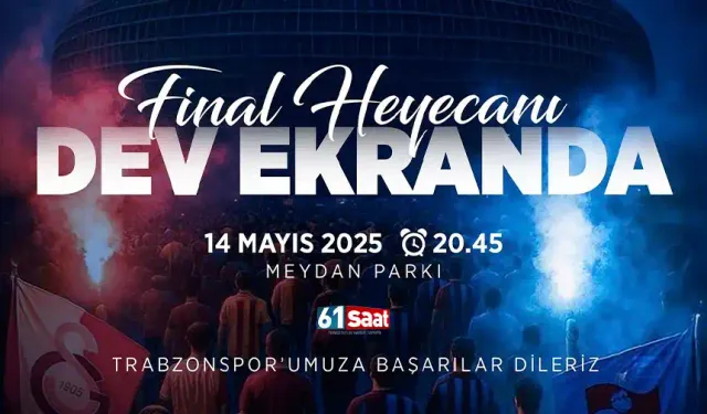 Trabzon dev maçı dev ekranlardan izleyecek!