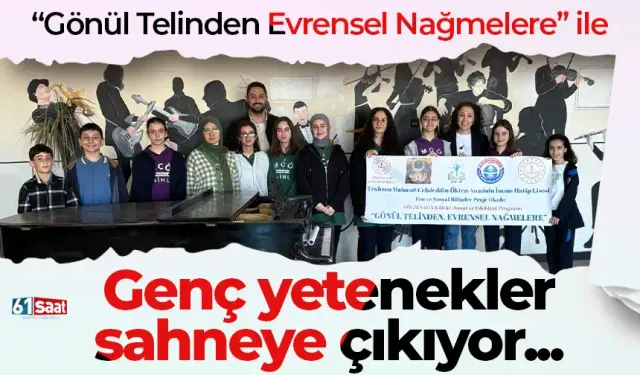 “Gönül Telinden Evrensel Nağmelere” ile Genç Yetenekler Sahneye Çıkıyor!