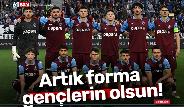 Artık forma gençlerin olsun!
