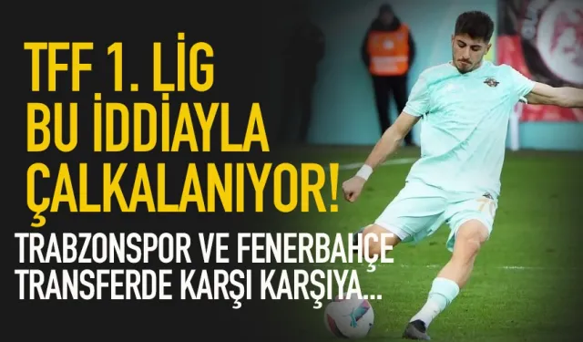 1. Lig bu iddiayla çalkalanıyor! Trabzonspor ve Fenerbahçe karşı karşıya...