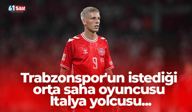 Trabzonspor'un istediği orta saha oyuncusu İtalya yolcusu...