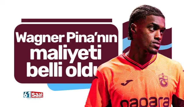 Wagner Pina’nın maliyeti belli oldu!