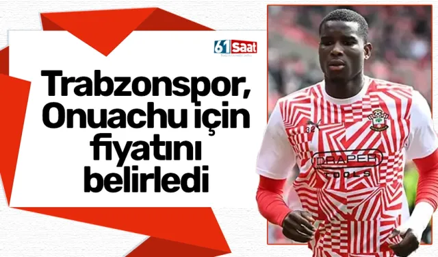 Trabzonspor, Onuachu için fiyatını belirledi