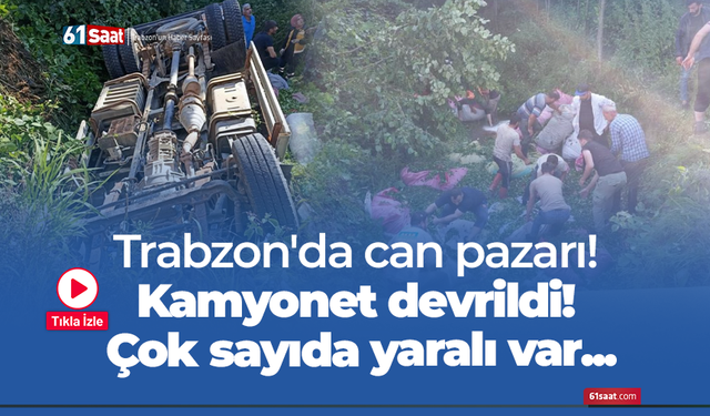 Trabzon'da kamyonet devrildi! Çok sayıda yaralı var...