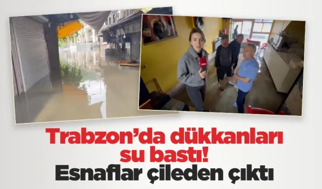 Trabzon'da dükkanları su bastı, trafodan dumanlar yükseldi