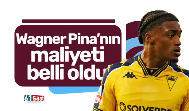 Wagner Pina’nın maliyeti belli oldu!