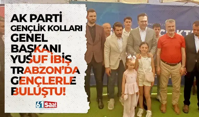 "Söz Gençlikte" programı Trabzon'da: Yusuf İbiş gençlerle buluştu