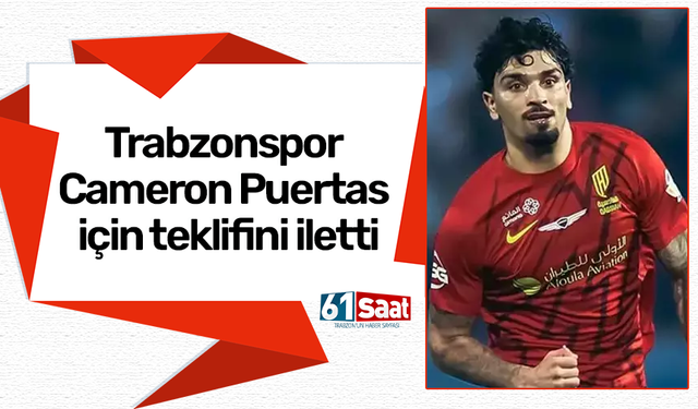 Trabzonspor Cameron Puertas için teklifini iletti