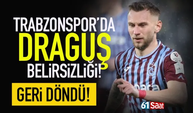 Trabzonspor'da Draguş belirsizliği... Sorun çıktı geri döndü!