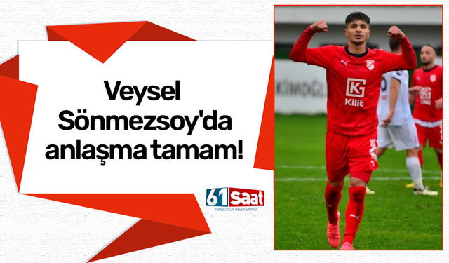 Veysel Sönmezsoy'da anlaşma tamam!