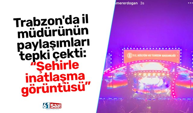 Trabzon'da il müdürünün paylaşımları tepki çekti: “Şehirle inatlaşma görüntüsü”