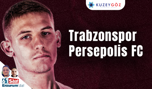 Trabzonspor - Persepolis FC