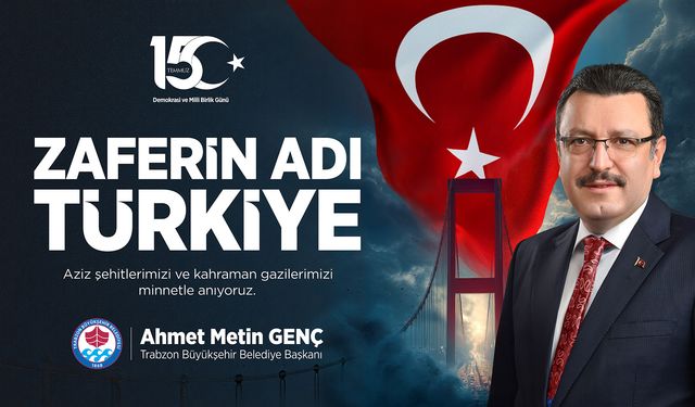 Trabzon Büyükşehir Belediyesi, 15 Temmuz Demokrasi ve Milli Birlik Günü İlanı