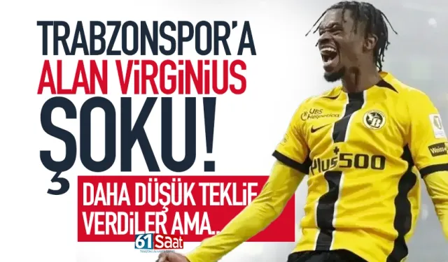 Trabzonspor'a Alan Virginius şoku! Daha düşük teklif verdiler ama...