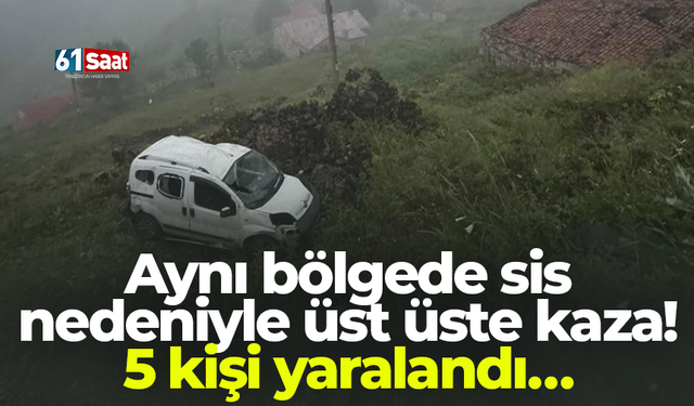 Aynı bölgede sis nedeniyle üst üste kaza! 5 kişi yaralandı…