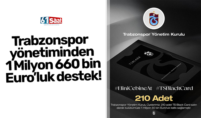 Trabzonspor yönetiminden 1 Milyon 660 bin Euro’luk destek!