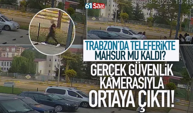Trabzon'da turistler teleferikte mahsur mu kalındı? Gerçek güvenlik kamerasında...