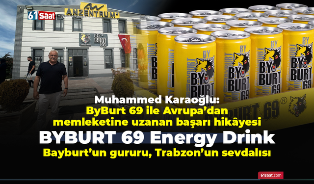 Bayburt’un gururu, Trabzon’un sevdalısı! Avrupa’dan memleketine uzanan başarı hikâyesi!