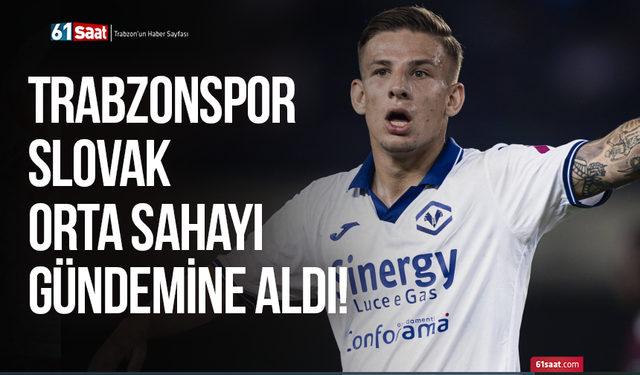 Trabzonspor Slovak orta sahayı gündemine aldı!