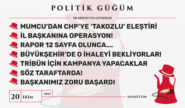 Politik Güğüm - 20 Ekim 2025