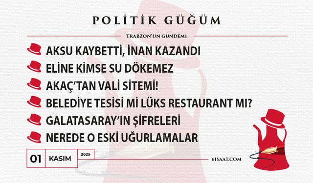 Politik Güğüm - 01 Kasım 2025