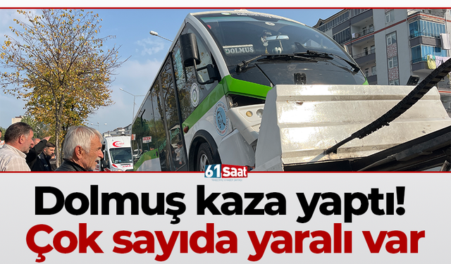 Dolmuş kaza yaptı! Çok sayıda yaralı var