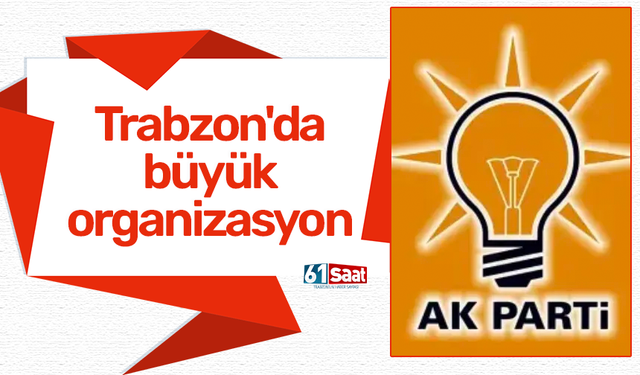 Trabzon'da büyük organizasyon