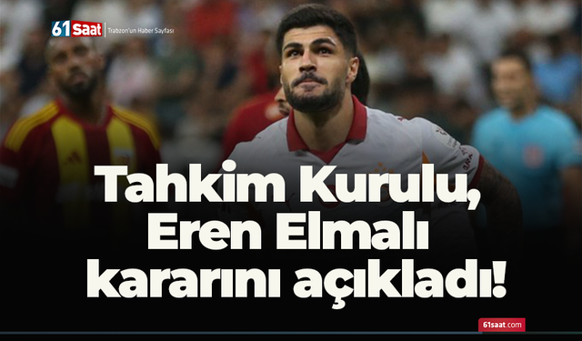 Tahkim Kurulu, Eren Elmalı kararını açıkladı!