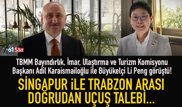 Singapur'dan, Trabzon'a doğrudan uçuş gündeme geldi...