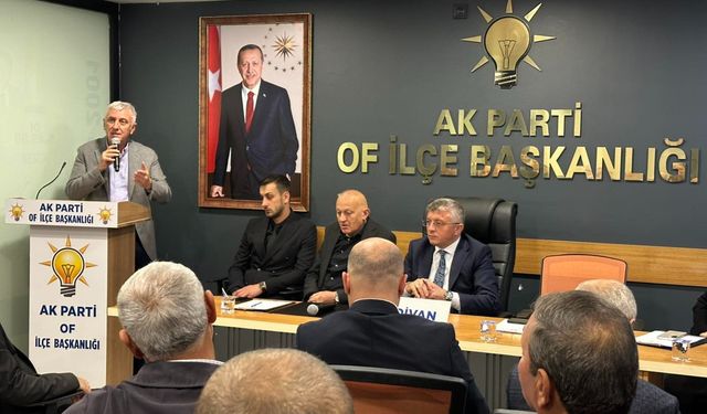 Başkan Sarıalioğlu: "Of'u geleceğin Türkiye'sine birlikte taşıyacağız"