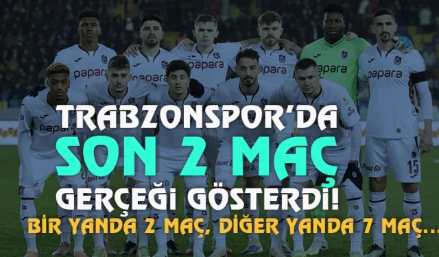 Trabzonspor'da son 2 maç gerçeği gösterdi! Eksiklikler artınca...