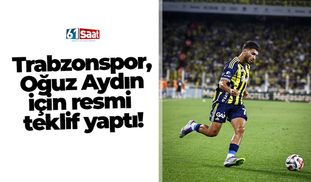 Trabzonspor, Oğuz Aydın için resmi teklif yaptı!