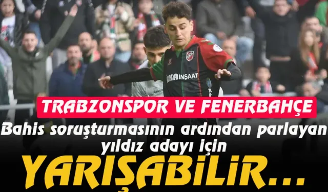 Trabzonspor ve Fenerbahçe genç yıldız adayı için yarışabilir...