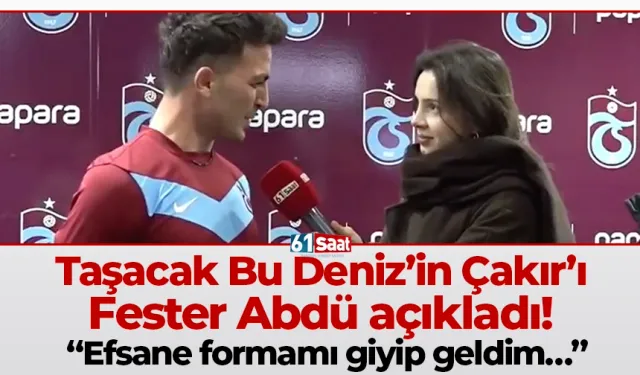 Taşacak Bu Deniz’in Çakır’ı Fester Abdü açıkladı! “Efsane formamı giyip geldim…”