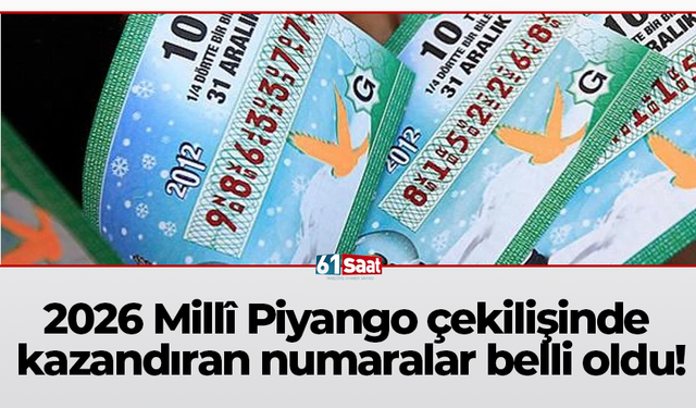 2026 Millî Piyango çekilişinde kazandıran numaralar belli oldu!