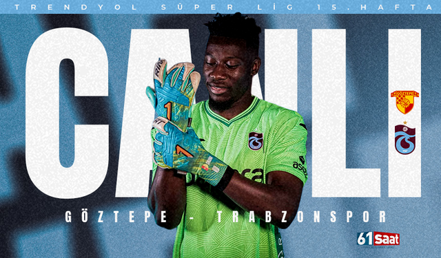 CANLI ANLATIM | GÖZTEPE 0-0 TRABZONSPOR