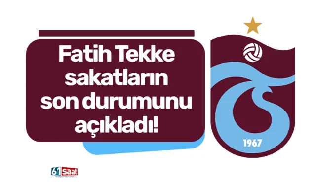 Fatih Tekke sakatların son durumunu açıkladı!