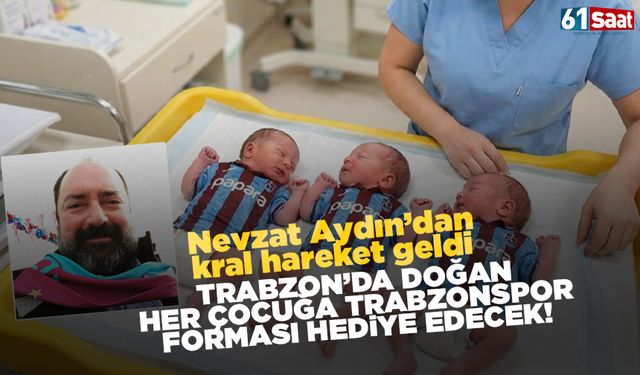 Nevzat Aydın, Trabzon'da doğan tüm çocuklara forma hediye edecek