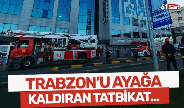 Trabzon'u ayağa kaldıran tatbikat...