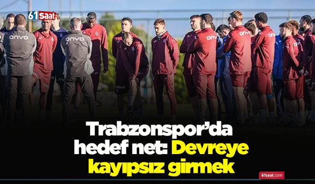 Trabzonspor’da hedef net: Devreye kayıpsız girmek