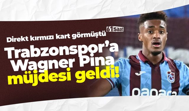 Trabzonspor'a Pina müjdesi! Direkt kırmızı kart görmüştü...